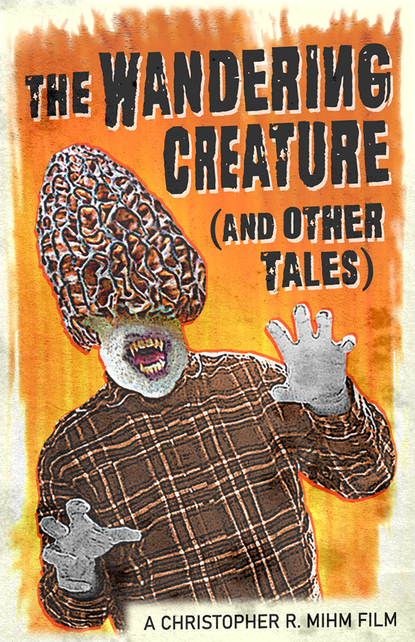 The Wandering Creature (and Other Tales)